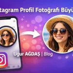 Instagram Profil Fotoğrafı Büyütme 2026 | PP Büyütme