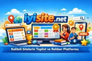 Dijital Okyanusta Güvenilir Pusula: iyisite.net Kaliteli Türkçe Web İçeriklerine Erişimi Yeniden Tanımlıyor