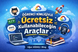 Öğrenci Kimliği Bir Hazinedir: Teknoloji Devlerinden Geleceğin Liderlerine Ücretsiz Araçlar